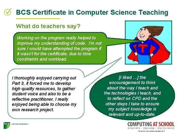 BCS Certificate in Computer Science Teaching What do teachers say? Working on the program