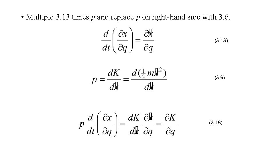  • Multiple 3. 13 times p and replace p on right-hand side with
