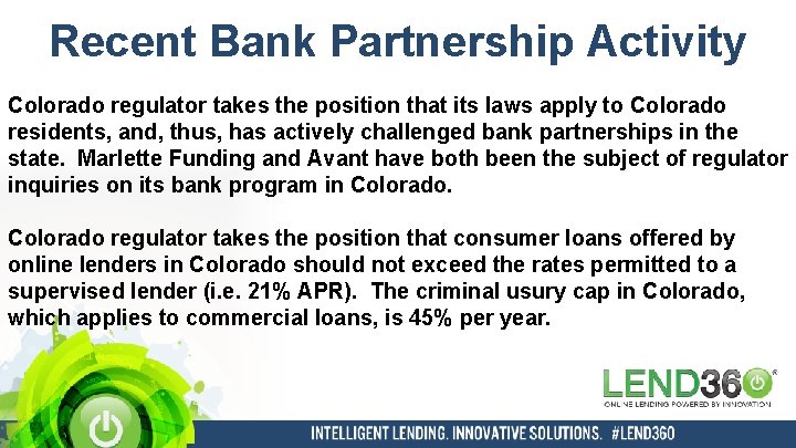 Recent Bank Partnership Activity Colorado regulator takes the position that its laws apply to