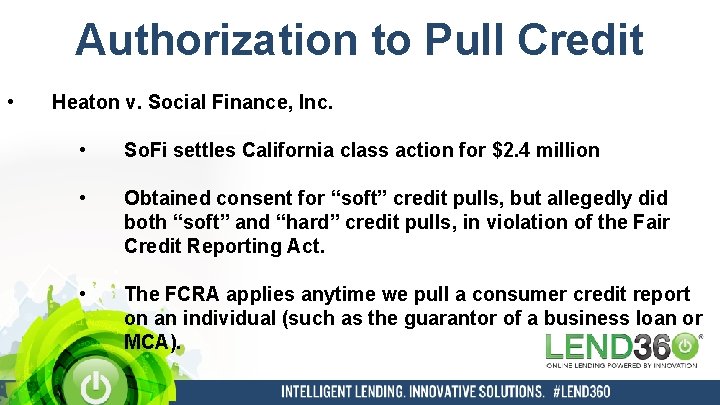 Authorization to Pull Credit • Heaton v. Social Finance, Inc. • So. Fi settles