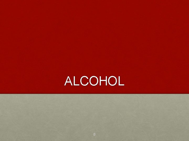 ALCOHOL 8 