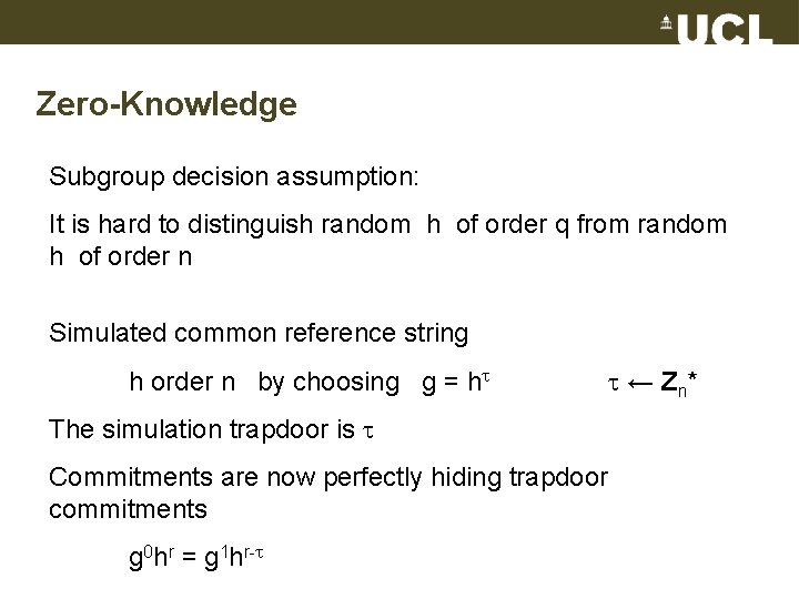 Zero-Knowledge Subgroup decision assumption: It is hard to distinguish random h of order q