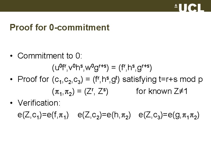 Proof for 0 -commitment • Commitment to 0: (u 0 fr, v 0 hs,