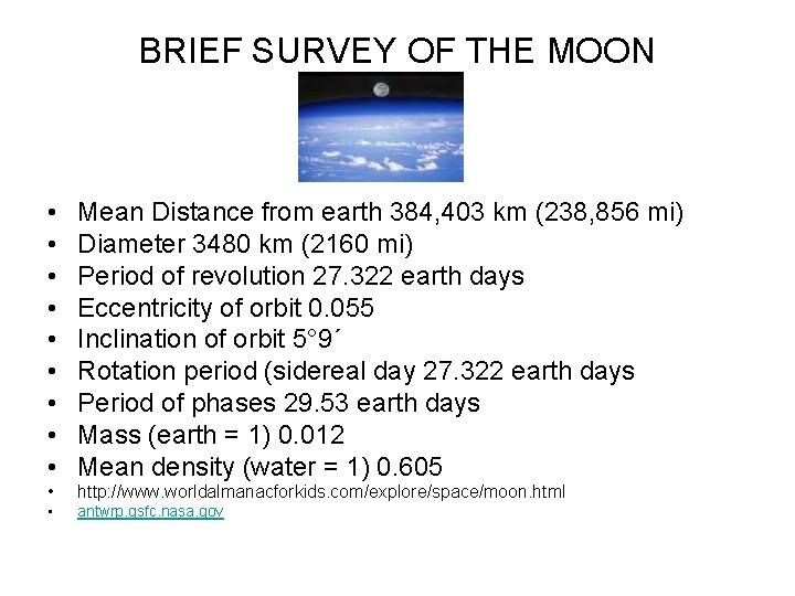 BRIEF SURVEY OF THE MOON • • • Mean Distance from earth 384, 403