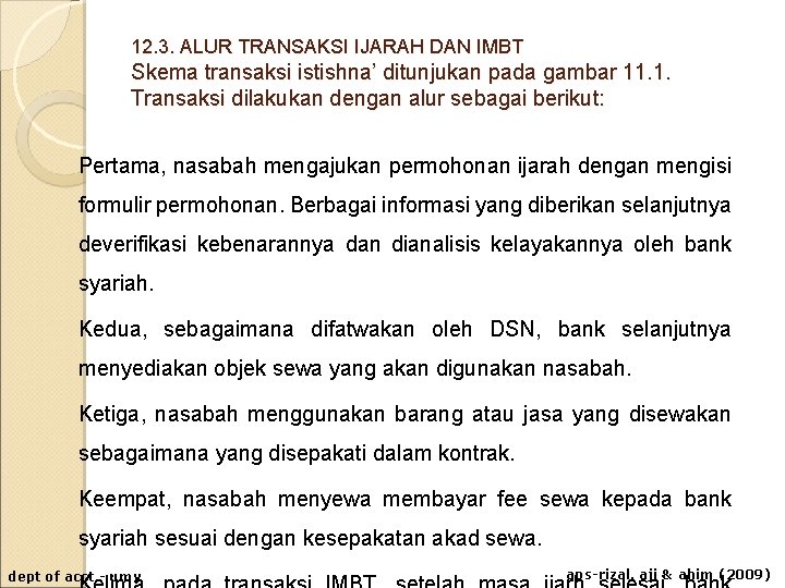 12. 3. ALUR TRANSAKSI IJARAH DAN IMBT Skema transaksi istishna’ ditunjukan pada gambar 11.