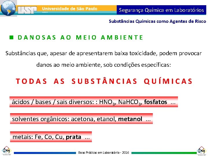 Segurança Química em Laboratórios Substâncias Químicas como Agentes de Risco DANOSAS AO MEIO AMBIENTE