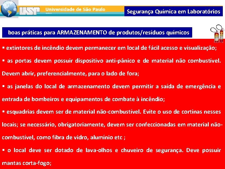 Segurança Química em Laboratórios boas práticas para ARMAZENAMENTO de produtos/resíduos químicos § extintores de