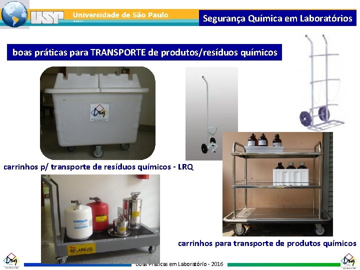 Segurança Química em Laboratórios boas práticas para TRANSPORTE de produtos/resíduos químicos carrinhos p/ transporte