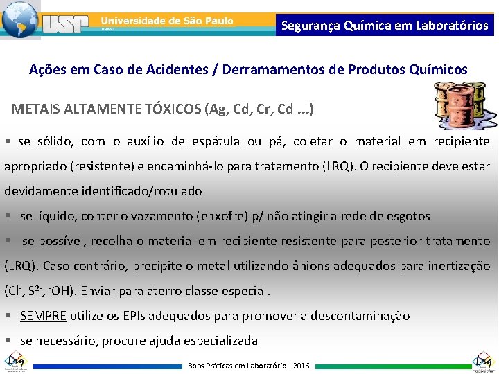 Segurança Química em Laboratórios Ações em Caso de Acidentes / Derramamentos de Produtos Químicos