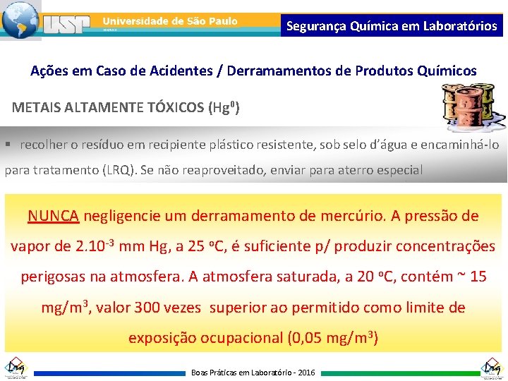 Segurança Química em Laboratórios Ações em Caso de Acidentes / Derramamentos de Produtos Químicos