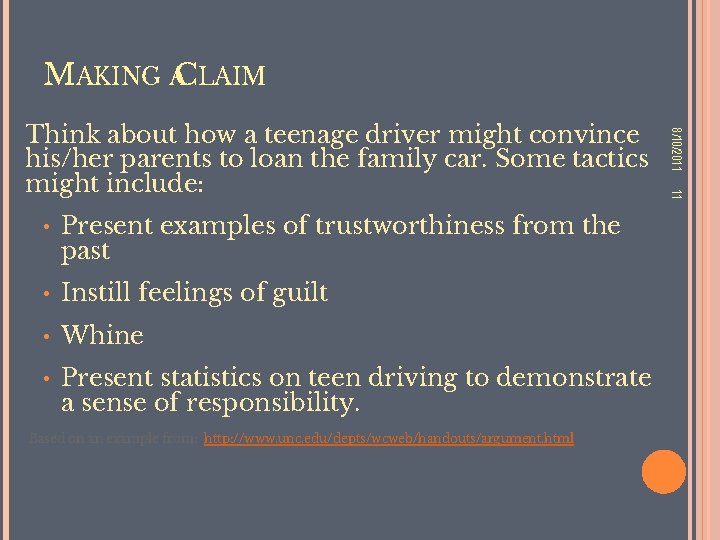 MAKING ACLAIM Present examples of trustworthiness from the past • Instill feelings of guilt