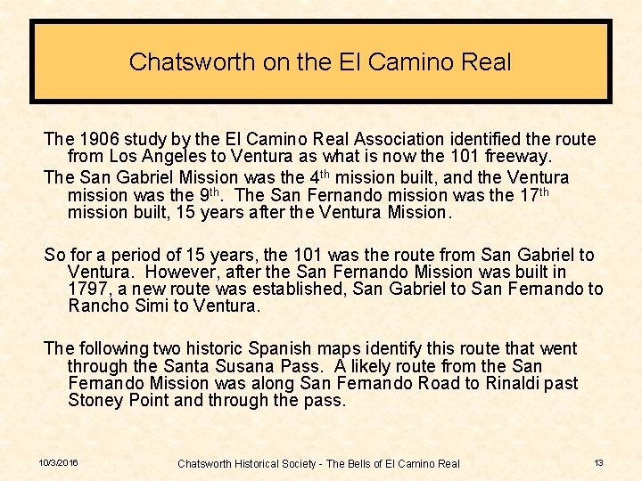 Chatsworth on the El Camino Real The 1906 study by the El Camino Real
