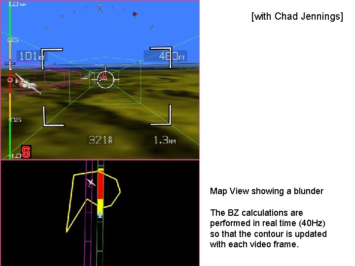 [with Chad Jennings] Map View showing a blunder The BZ calculations are performed in