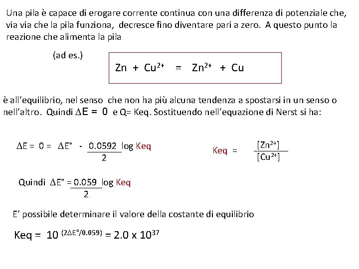 Una pila è capace di erogare corrente continua con una differenza di potenziale che,