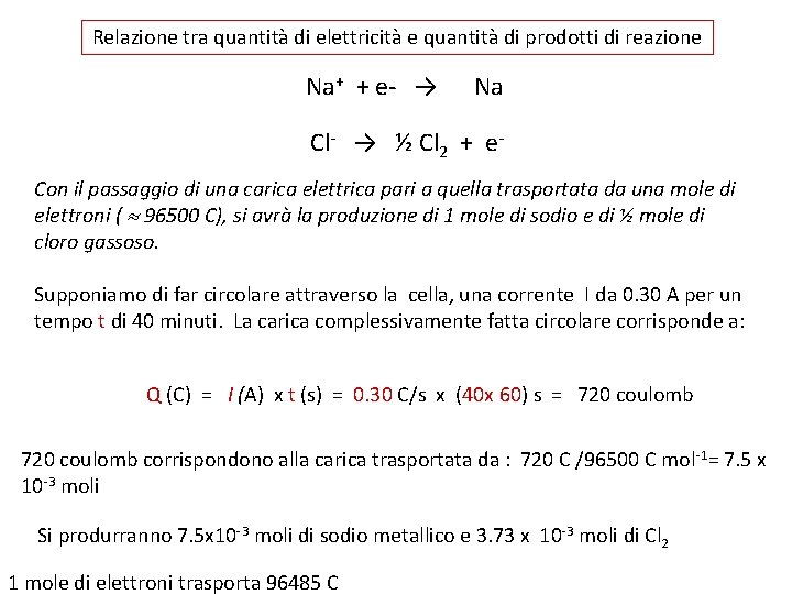 Relazione tra quantità di elettricità e quantità di prodotti di reazione Na+ + e-