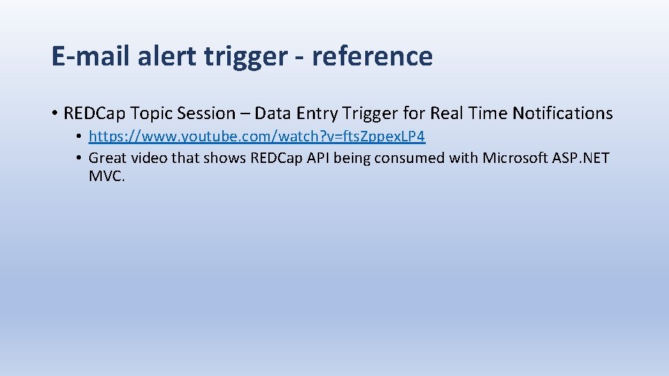 E-mail alert trigger - reference • REDCap Topic Session – Data Entry Trigger for