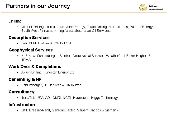 Partners in our Journey Reliance Industries Limited Drilling • Mitchell Drilling Internationals, John Energy,