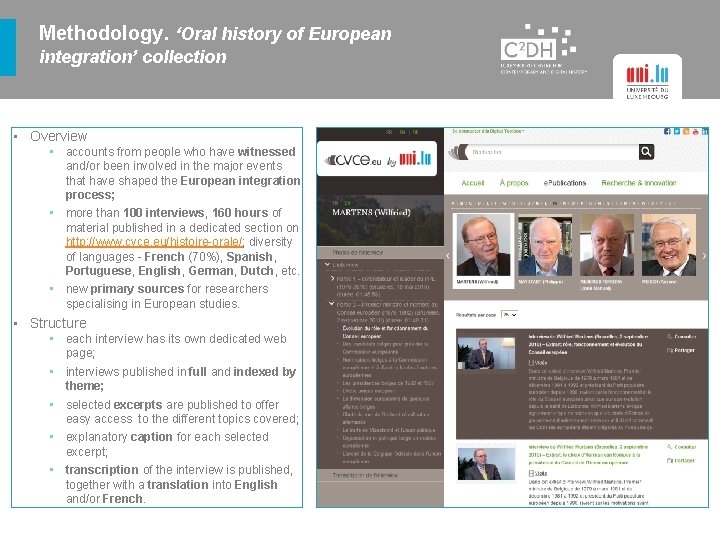 Methodology. ‘Oral history of European integration’ collection ▪ Overview ▪ accounts from people who