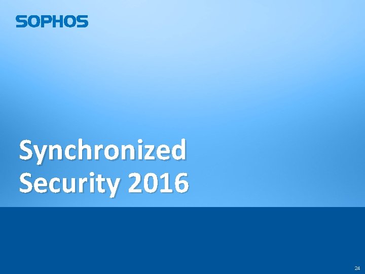 Synchronized Security 2016 24 