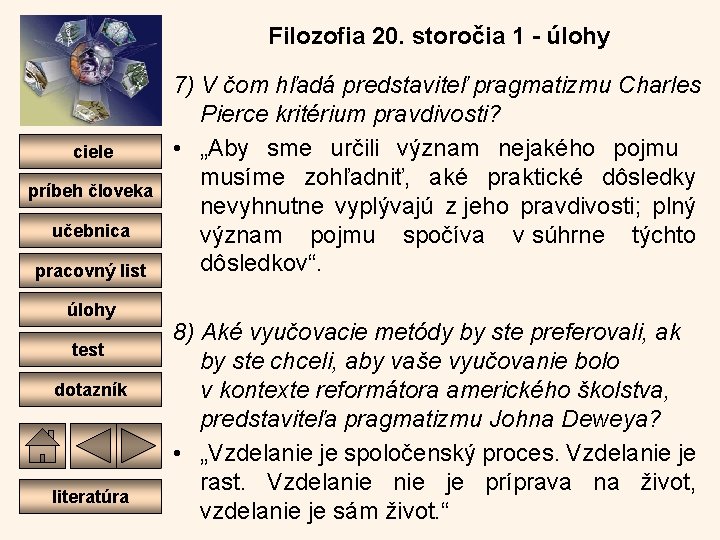 Filozofia 20. storočia 1 - úlohy ciele príbeh človeka učebnica pracovný list úlohy test