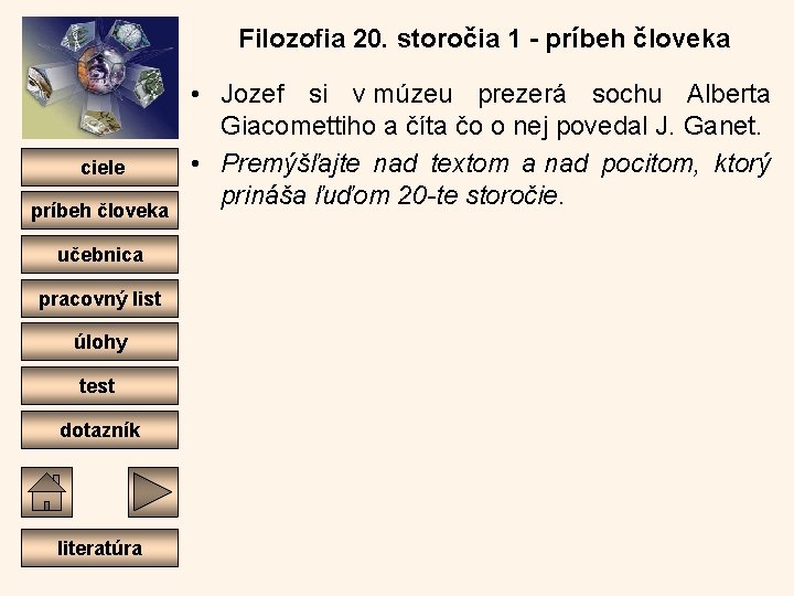 Filozofia 20. storočia 1 - príbeh človeka ciele príbeh človeka učebnica pracovný list úlohy