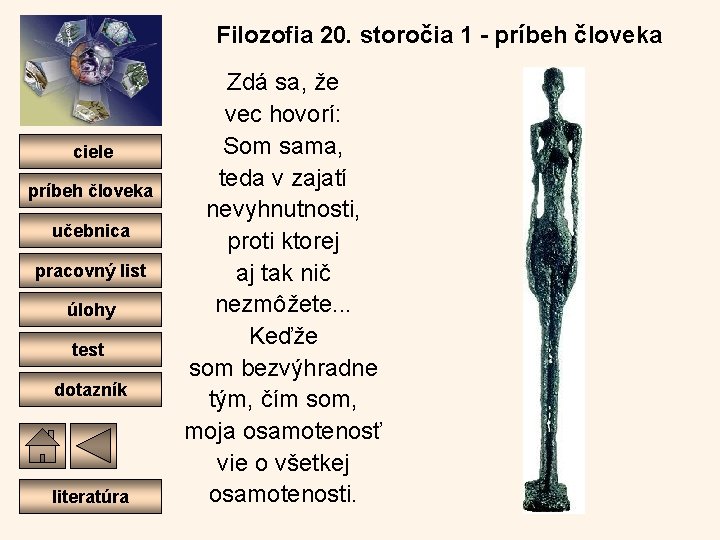 Filozofia 20. storočia 1 - príbeh človeka ciele príbeh človeka učebnica pracovný list úlohy