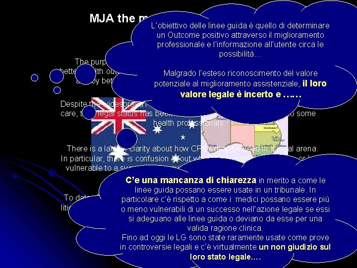 MJA the medical jurnal of Australia L’obiettivo delle linee guida è quello di determinare