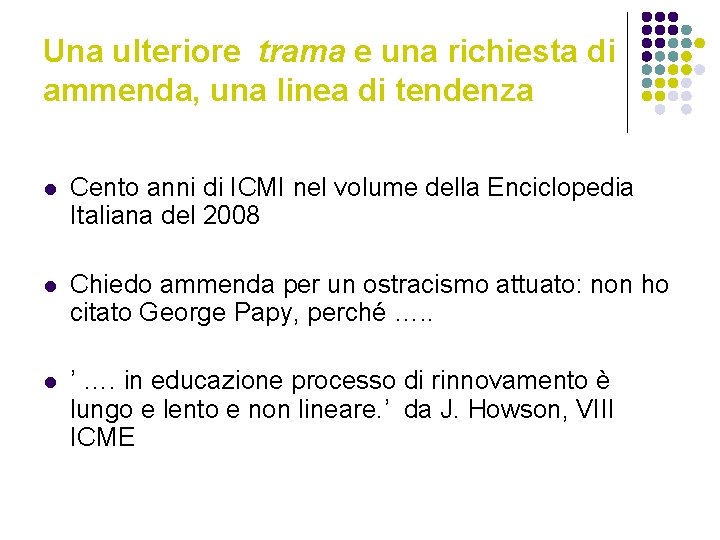 Una ulteriore trama e una richiesta di ammenda, una linea di tendenza l Cento