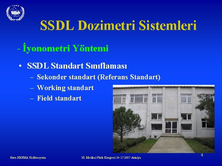 SSDL Dozimetri Sistemleri - İyonometri Yöntemi • SSDL Standart Sınıflaması – – – Sekonder