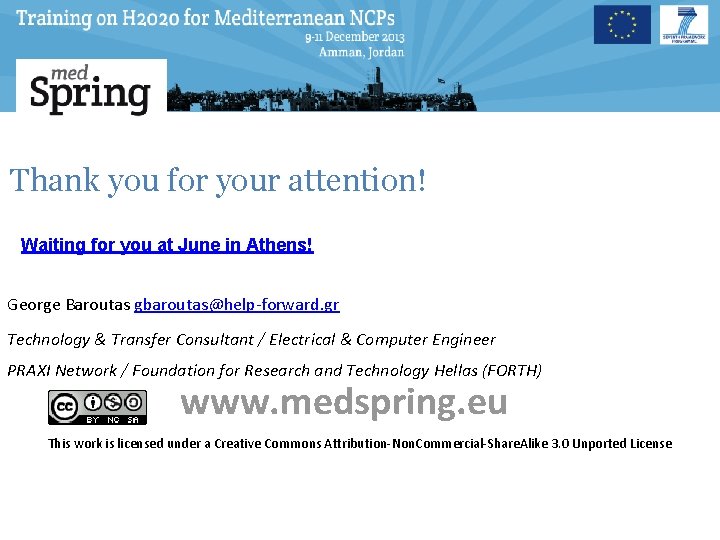 Thank you for your attention! Waiting for you at June in Athens! George Baroutas