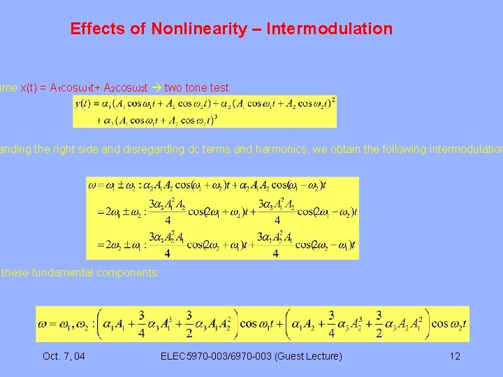 Effects of Nonlinearity – Intermodulation ume x(t) = A 1 cosω1 t+ A 2