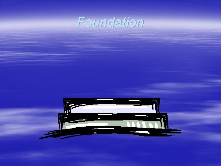 Foundation 