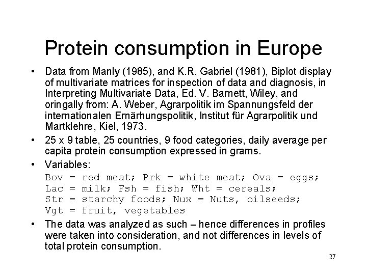 Protein consumption in Europe • Data from Manly (1985), and K. R. Gabriel (1981),