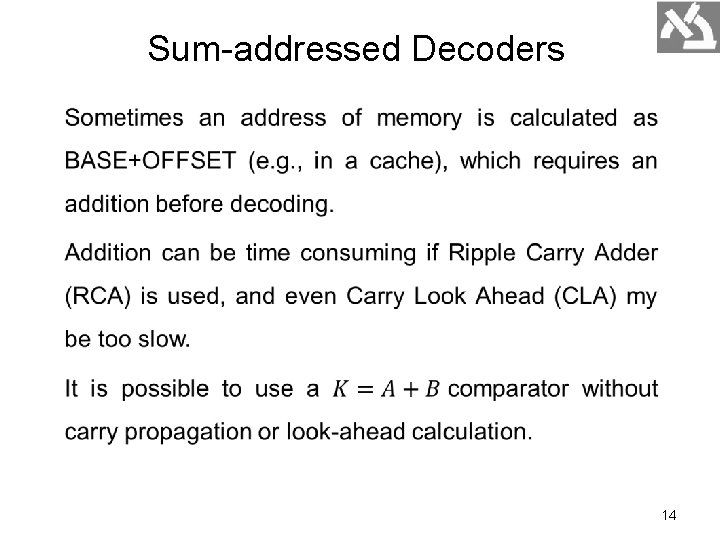 Sum-addressed Decoders 14 