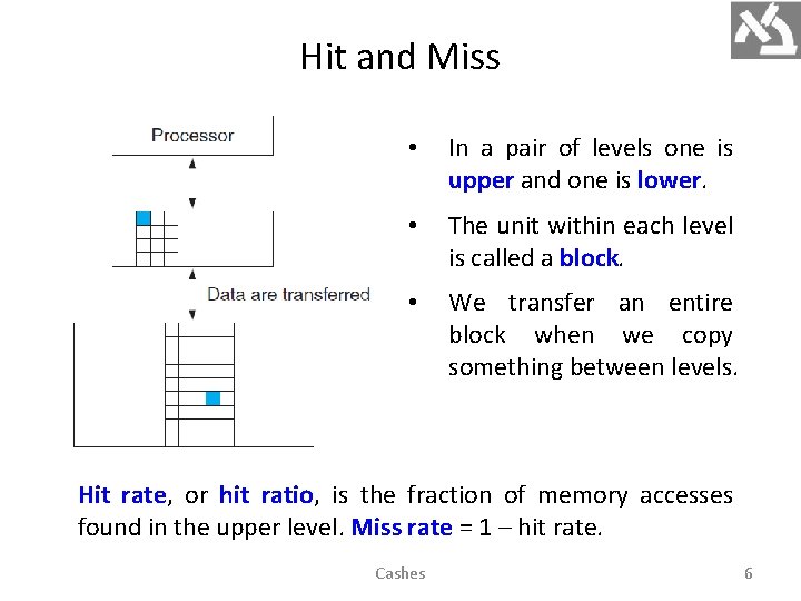 Hit and Miss • In a pair of levels one is upper and one