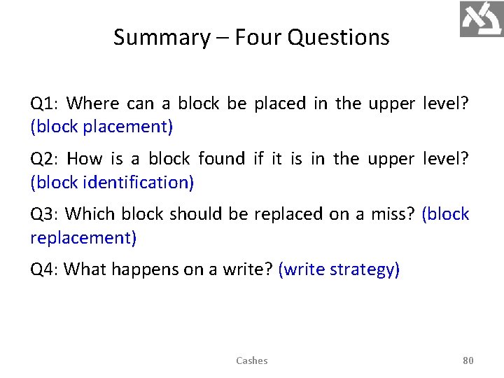 Summary – Four Questions Q 1: Where can a block be placed in the