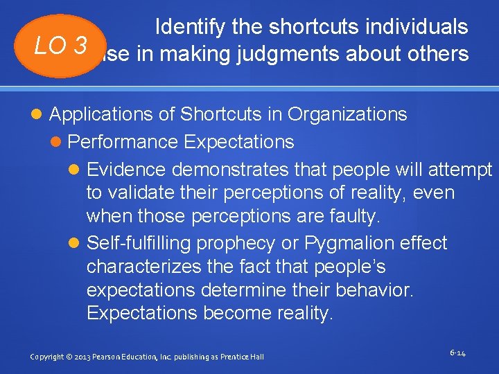 Identify the shortcuts individuals LO 3 use in making judgments about others Applications of