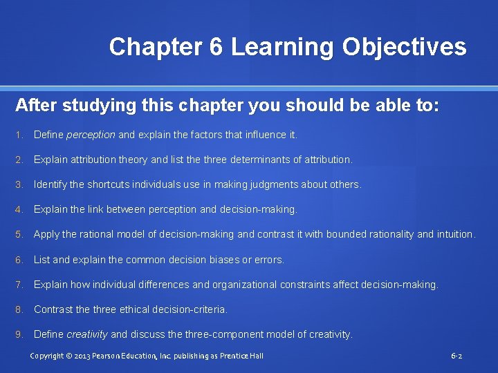 Chapter 6 Learning Objectives After studying this chapter you should be able to: 1.