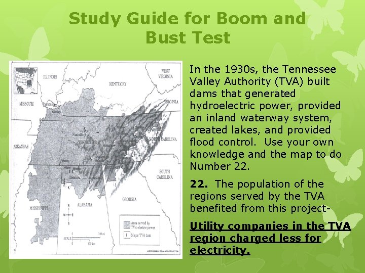 Study Guide for Boom and Bust Test In the 1930 s, the Tennessee Valley