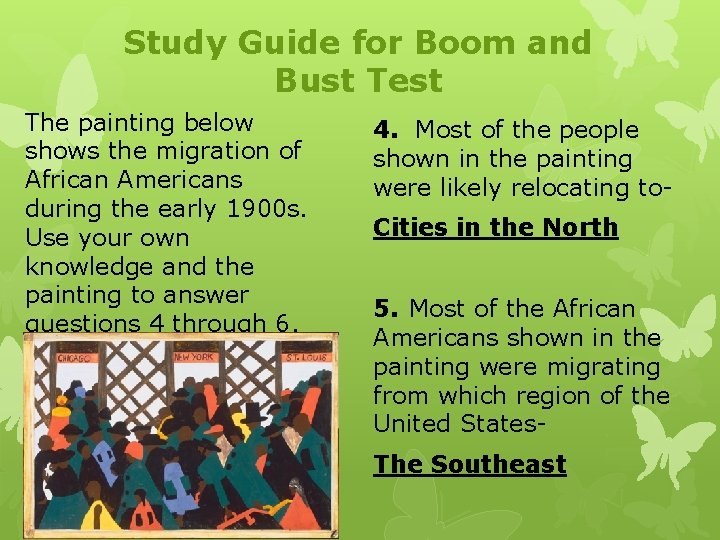 Study Guide for Boom and Bust Test The painting below shows the migration of