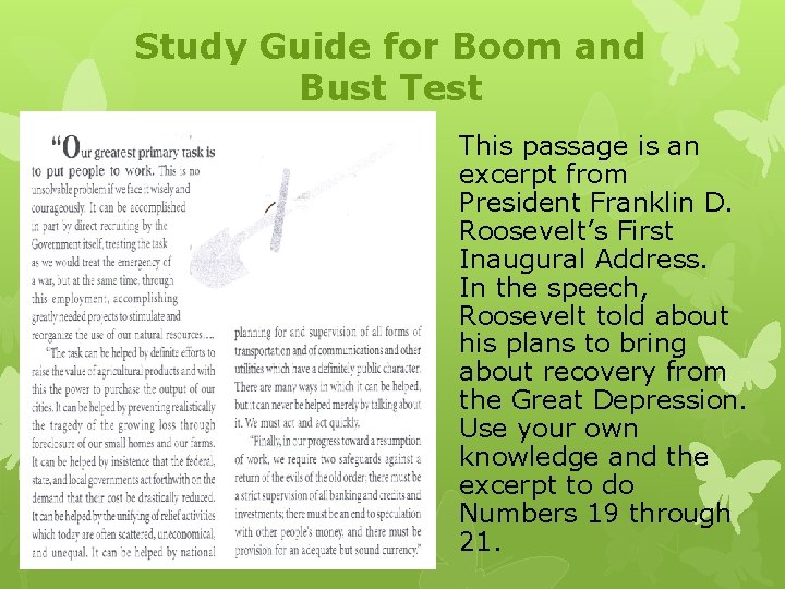 Study Guide for Boom and Bust Test This passage is an excerpt from President