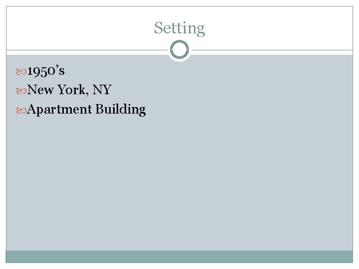 Setting 1950’s New York, NY Apartment Building 