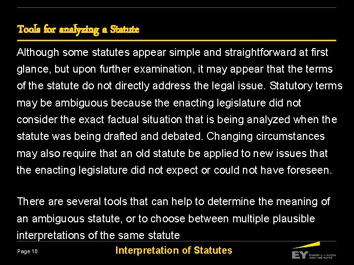 Tools for analyzing a Statute Although some statutes appear simple and straightforward at first