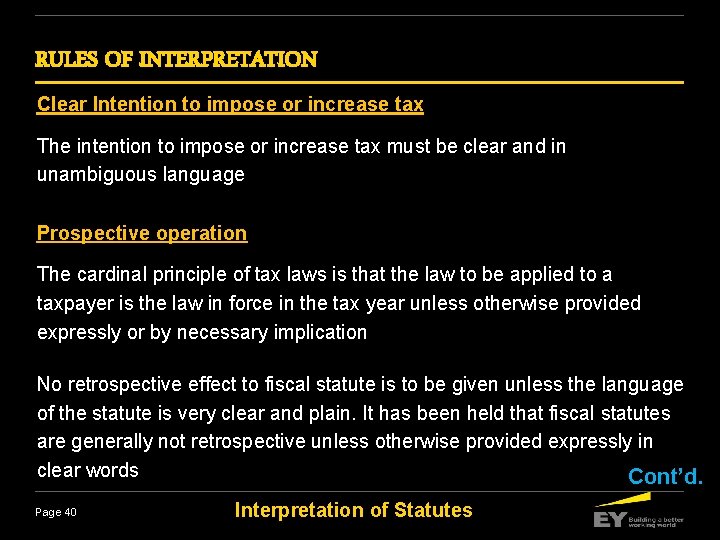 RULES OF INTERPRETATION Clear Intention to impose or increase tax The intention to impose