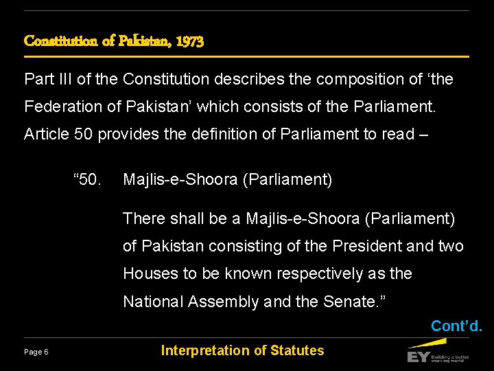 Constitution of Pakistan, 1973 Part III of the Constitution describes the composition of ‘the