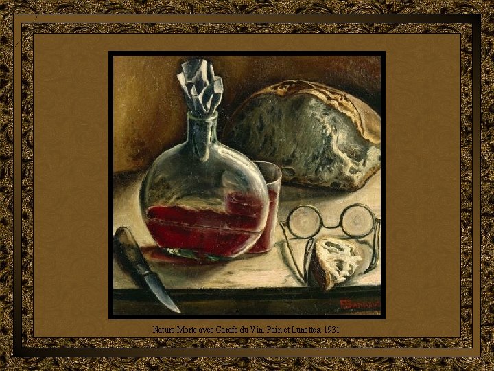 Nature Morte avec Carafe du Vin, Pain et Lunettes, 1931 