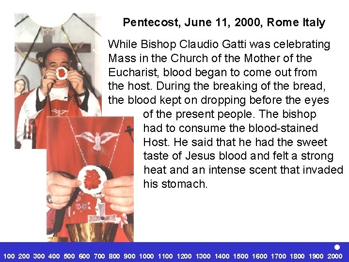 Pentecost, June 11, 2000, Rome Italy While Bishop Claudio Gatti was celebrating Mass in