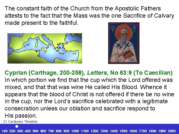 The constant faith of the Church from the Apostolic Fathers attests to the fact