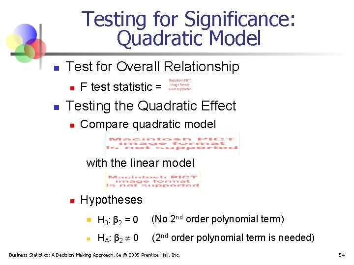 Testing for Significance: Quadratic Model n Test for Overall Relationship n n F test