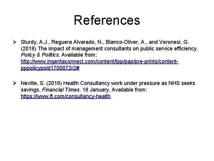 References Ø Sturdy, A. J. , Reguera Alvarado, N. , Blanco-Oliver, A. , and